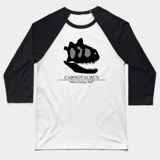 Carnotaurus Skull Baseball T-Shirt